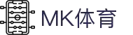 MK(体育科技有限公司)体育·官方网站